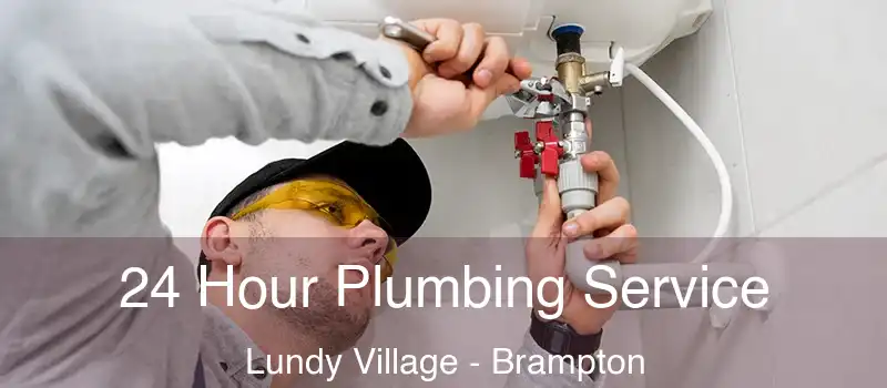 24 Hour Plumbing Service Lundy Village - Brampton