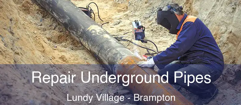  Repair Underground Pipes Lundy Village - Brampton